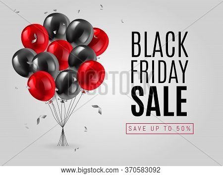 Black Friday Sale Poster Or Web Banner. Black Friday Sale Poster With Black And Red Shiny Balloons B