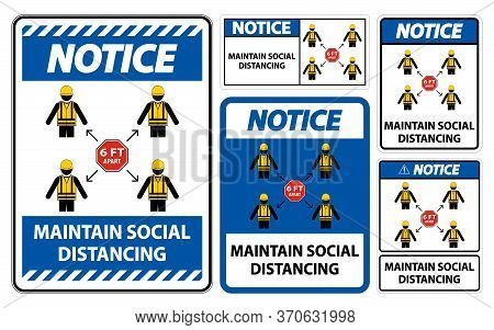 Notice Maintain Social Distancing, Stay 6ft Apart Sign,coronavirus Covid-19 Sign Isolate On White Ba