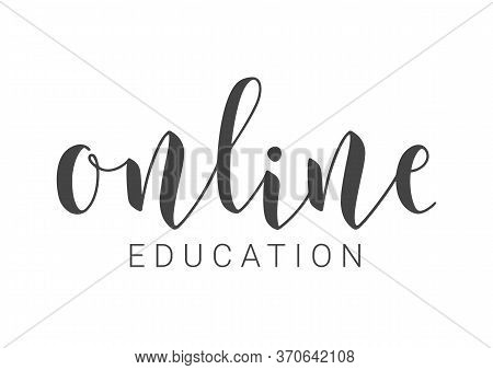 Handwritten Lettering Of Online Education. Template For Banner, Card, Invitation, Party, Poster, Pri