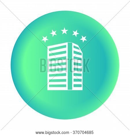 Hotel Icon In Vector. Five Stars. Elite Hotel. Tourism.