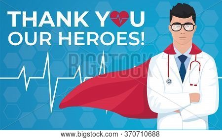 Thank You Doctor And Nurses And Medical Personnel. Vector Illustration