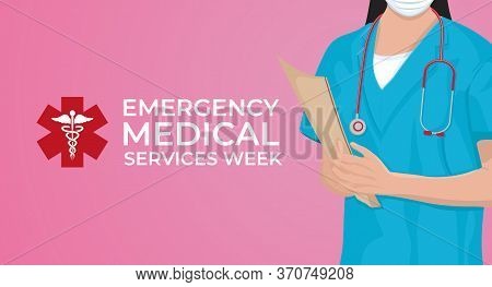 Emergency Medical Services Week In May. Celebrated Annual In United States. Vector Illustration Medi