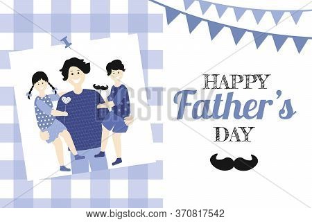 Father's Day Greeting Card, Brochures, Poster Or Banner In Flat Style In Blue Colour. Vector Of Love