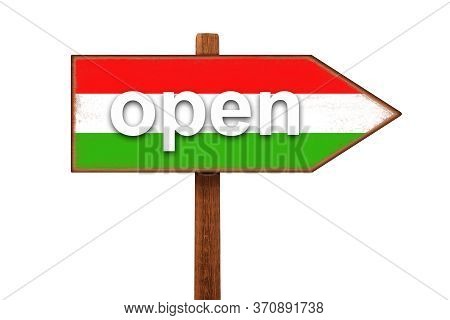 End Of Quarantine During The Covid-19 Coronavirus Pandemic In Hungary. The Inscription Open On The S