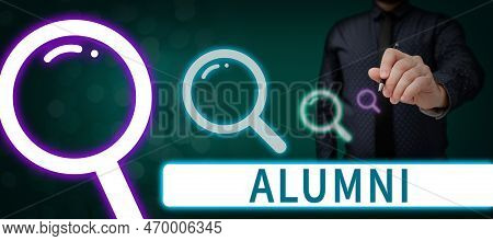 Conceptual Display Alumni. Internet Concept Former Pupil Or Student Especially Male One Of Particula