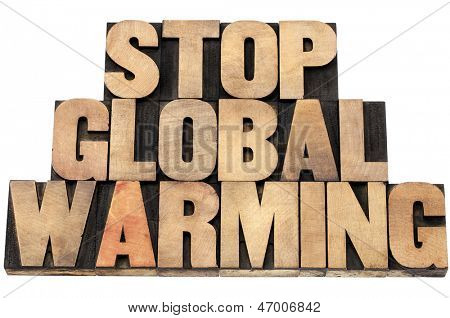 Stop global opvarmning - plantebeskyttelsesmiddels koncept - isoleret tekst i bogtryk træsort