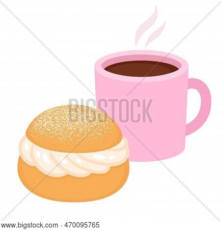 Cup Of Coffee Or Tea And Semla (swedish Whipped Cream Bun). Isolated Vector Illustration Of Sweet Pa