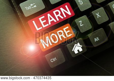 Hand Writing Sign Learn More. Business Overview Deepen Knowledge Of The Thing You Want To Do Or New 