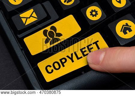 Handwriting Text Copyleft. Internet Concept The Right To Freely Use, Modify, Copy, And Share Softwar