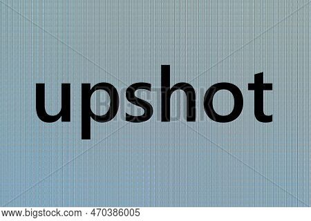 Black Word Upshot Lettering Illustration On Gray Background