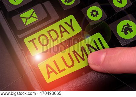Text Sign Showing Alumni. Internet Concept Former Pupil Or Student Especially Male One Of Particular