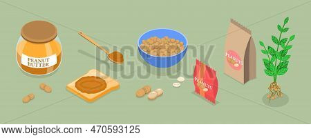 3d Isometric Flat Vector Set Of Peanut Snacks, Healthy Energy Food