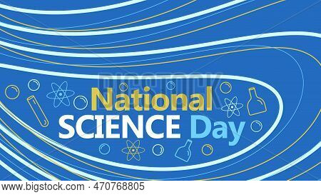 National Science Day Banner Vector Design Celebrated On February Every Year. Background Illustration