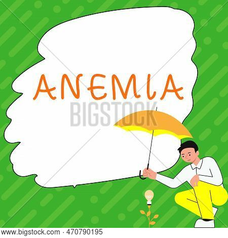 Text Caption Presenting Anemia. Business Idea Condition Where There Deficiency Of Red Cells Of Haemo