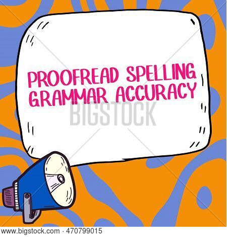 Text Showing Inspiration Proofread Spelling Grammar Accuracy. Internet Concept Reading And Marking S