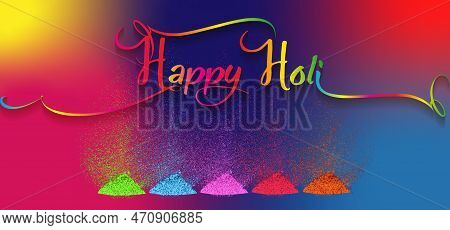 Happy Holi Indian Festival Banner, Colorful Gulaal, Powder Color, Party Card With Colourful Explosio