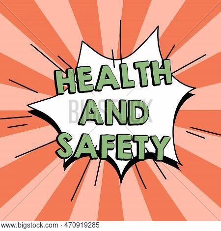 Hand Writing Sign Health And Safety. Internet Concept Taking The Appropriate Steps To Protect Yourse