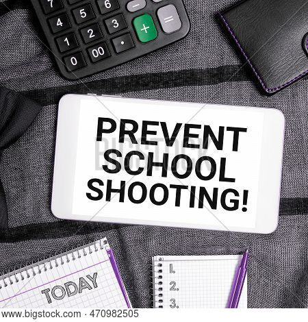 Text Caption Presenting Prevent School Shooting. Concept Meaning Actions Committed To Terminate Use 