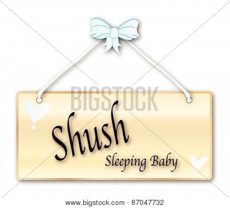 Shush Sleeping Baby Sign