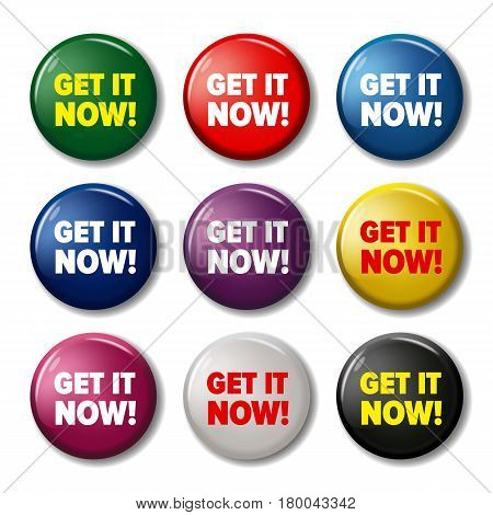 Bright round labels with words 'Get it now!'. Action buttons for web sites. Vector symbols isolated on white background.