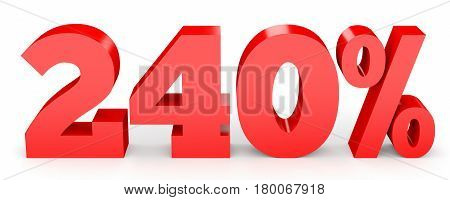 Two Hundred And Forty Percent. 240 %. 3D Illustration.