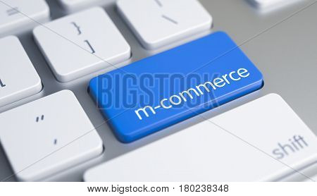 Computer Keyboard Key Showing the Inscription M-Commerce. Message on Blue Keyboard Keypad. Close-Up View on the Modern Computer Keyboard - M-Commerce Blue Key. 3D Render.