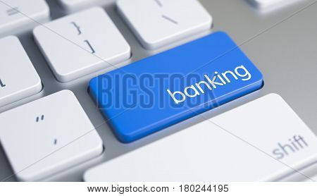 Modern Computer Keyboard Key Showing the Message Banking. Message on Blue Keyboard Key. 3D Render.