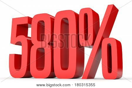 Five Hundred And Eighty Percent. 580 %. 3D Illustration.