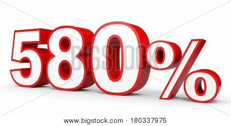 Five Hundred And Eighty Percent. 580 %. 3D Illustration.