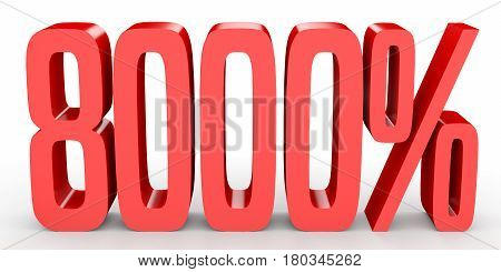 Eight Thousand Percent. 8000 %. 3D Illustration.