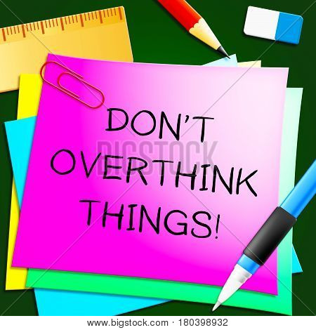 Don't Overthink Things Represents Too Much 3D Illustration