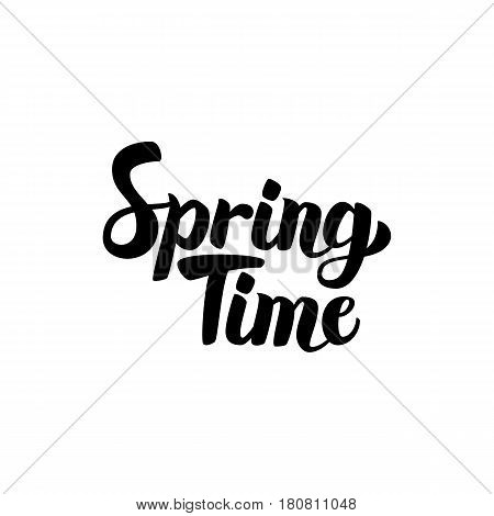 Spring Time Handwritten Lettering. Vector Illustration of Brushpen Calligraphy Isolated over White Background.