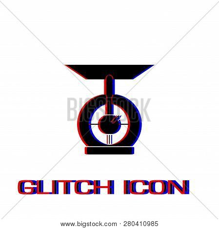 Kitchen Scales Icon Flat. Simple Pictogram - Glitch Effect. Vector Illustration Symbol