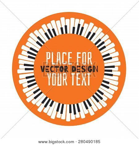 Grunge Black And White Piano Keyboard. Piano On An Orange Background  Stock Vector Illustration For 