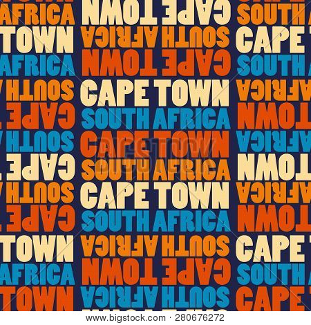 Capetown, South Africa Seamless Pattern, Typographic City Background, Texture.