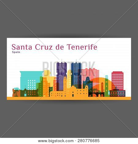 Santa Cruz De Tenerife City Architecture Silhouette. Colorful Skyline. City Flat Design. Vector Busi