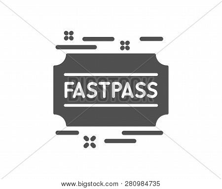 Fastpass Icon. Amusement Park Ticket Sign. Fast Track Symbol. Quality Design Element. Classic Style 