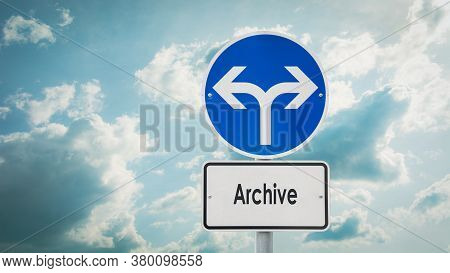 Street Sign The Direction Way To Archive