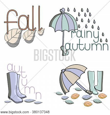 Clipart On An Autumn Theme, Lettering And Autumn Elements, Umbrellas, Drops, Leaves And Rubber Boots