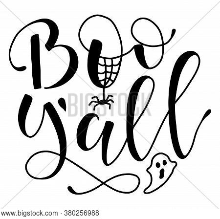 Boo You All Black Calligraphy, Vector Illustration With Text, Spider And Ghost.