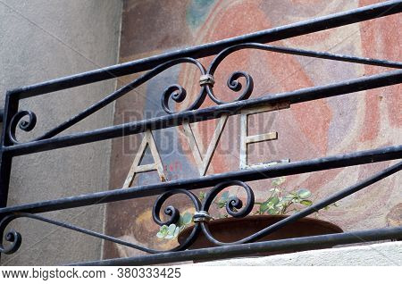 Ave Maria Inscription On A Iron Gate Located In The Old Village Of Bigorio In The Capriasca Valley I
