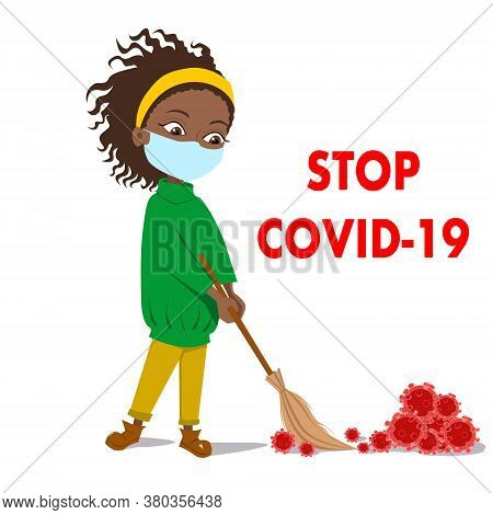 The Girl Removes The Virus With A Broom In A Medical Mask. A Dark-skinned, Curly-haired Woman In A G