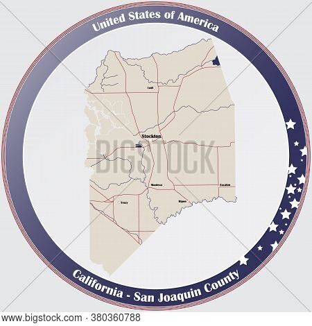 Round Button With Detailed Map Of San Joaquin County In California, Usa.