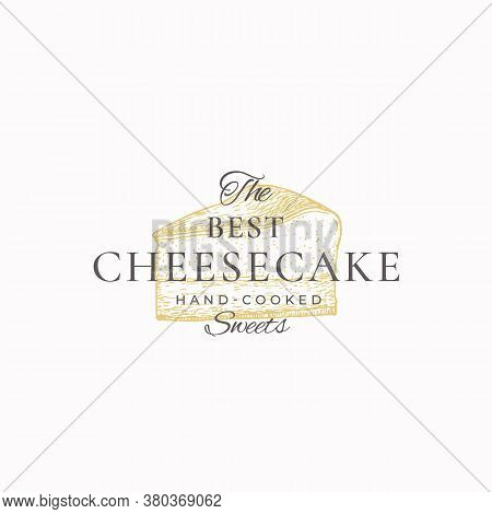 Hand-cooked Cheesecake Abstract Sign, Symbol Or Logo Template. Hand Drawn Piece Of Cake And Typograp