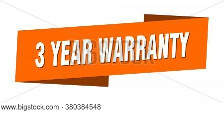 3 Year Warranty Banner Template. 3 Year Warranty Ribbon Label Sign