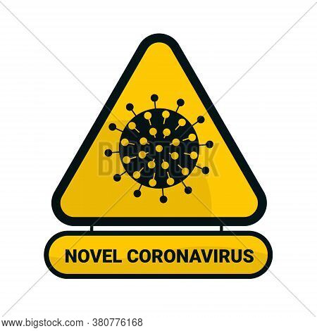 The Triangle Icon With The Text Of The Novel Coronavirus. For Different Purposes. Isolated On A Whit