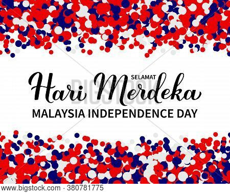 Hari Merdeka - Independence Day Lettering In Malaysian Language. National Holiday In Malaysia. Vecto