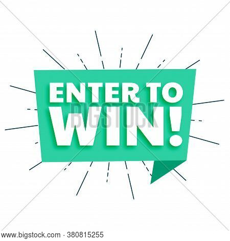 Enter To Win Template In Origami Chat Bubble Style