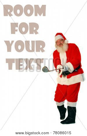 Santa Claus plays Golf. Focus is on the Golf Club with Santa Slightly out of focus for depth perception. Isolated on white with room for your text. Santa Loves Golf and plays with the elves often