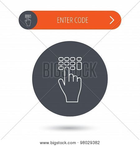 Enter pin code icon. Click hand pointer sign.